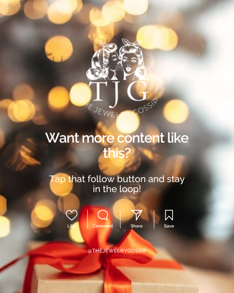 The image shows Jewelry Gossips logo. And says tap the follow button and stay in the loop!